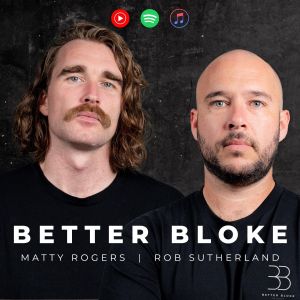Cover image of the Better Blokes podcast.
